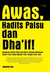 Awas Hadits Palsu dan Dha'if!